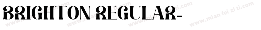 Brighton Regular字体转换